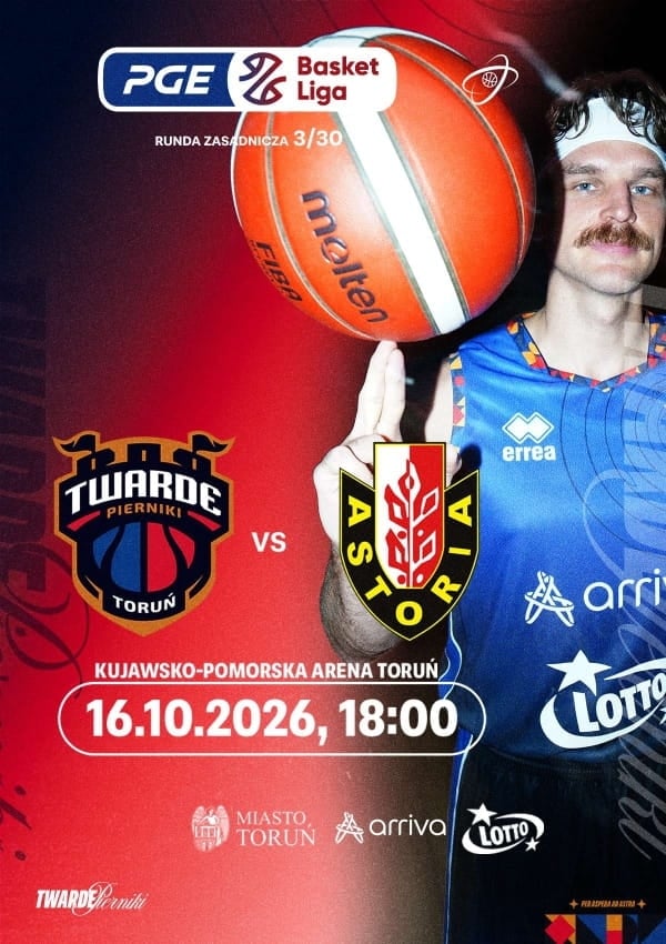 Bilety Arriva Lotto Twarde Pierniki Toruń vs Enea Łaciate Astoria Bydgoszcz